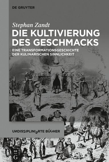 bokomslag Die Kultivierung des Geschmacks