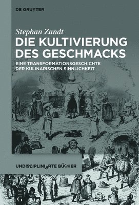 Die Kultivierung des Geschmacks 1