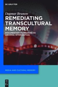 bokomslag Remediating Transcultural Memory