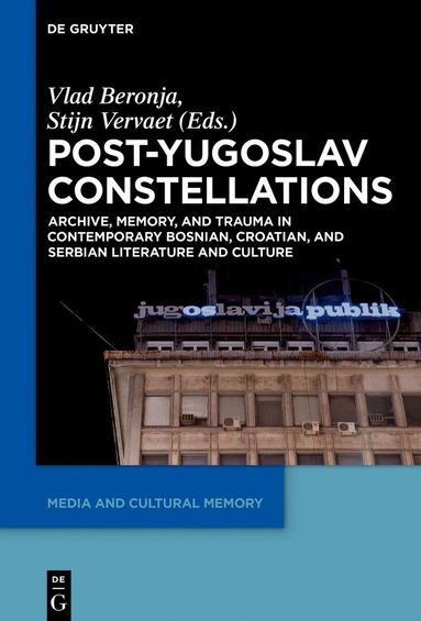 Vlad Beronja, Stijn Vervaet - Post-Yugoslav Constellations, Häftad