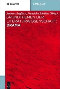 bokomslag Grundthemen der Literaturwissenschaft: Drama