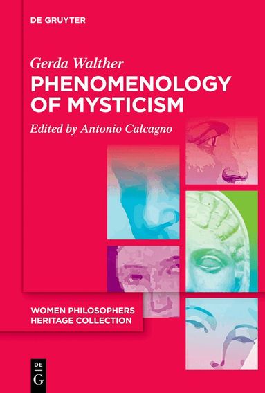 Gerda Walther, Antonio Calcagno - Phenomenology of Mysticism, Häftad
