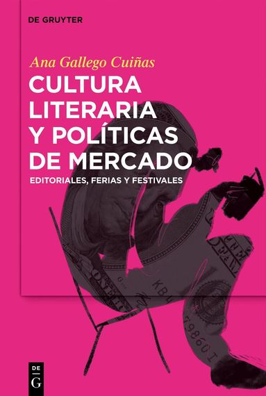 Ana Gallego Cuiñas - Cultura literaria y políticas de mercado, Inbunden