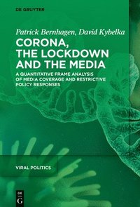 bokomslag Corona, the Lockdown, and the Media