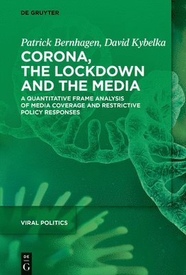 Corona, the Lockdown, and the Media 1