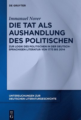 Immanuel Nover - Die Tat als Aushandlung des Politischen, Inbunden