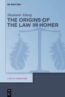 The Origins of the Law in Homer 1