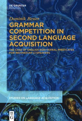 bokomslag Grammar Competition in Second Language Acquisition