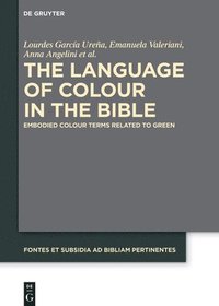 bokomslag The Language of Colour in the Bible