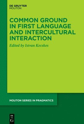 bokomslag Common Ground in First Language and Intercultural Interaction