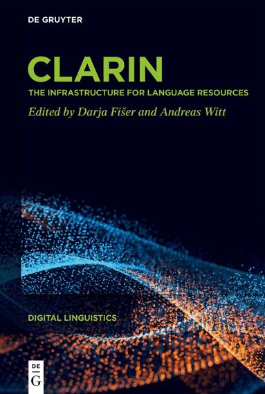 Darja Fišer, Andreas Witt - CLARIN, Inbunden