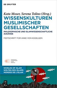 bokomslag Wissenskulturen muslimischer Gesellschaften