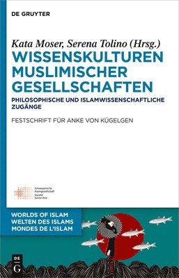 bokomslag Wissenskulturen muslimischer Gesellschaften