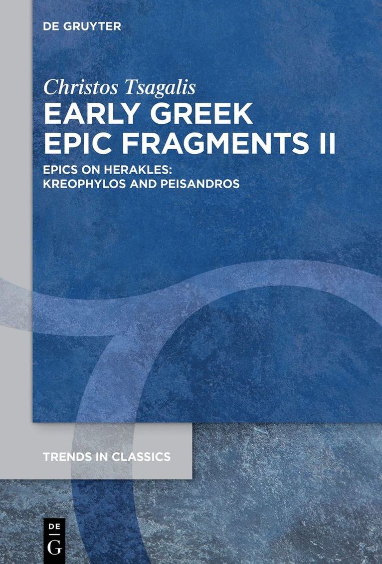 Christos Tsagalis - Early Greek Epic Fragments II, Inbunden