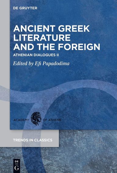 bokomslag Ancient Greek Literature and the Foreign