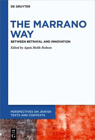 Agata Bielik-Robson - Marrano Way, Inbunden