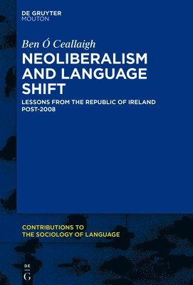 bokomslag Neoliberalism and Language Shift