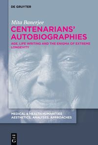 bokomslag Centenarians' Autobiographies