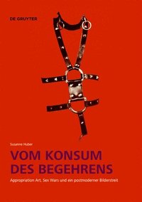 bokomslag Vom Konsum Des Begehrens