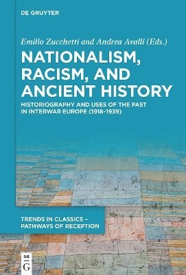 bokomslag Nationalism, Racism, and Ancient History