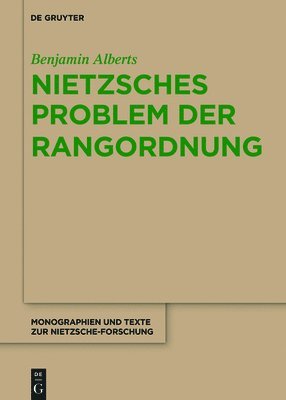 Nietzsches Problem der Rangordnung 1