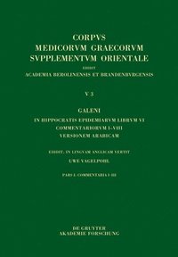 bokomslag Galeni In Hippocratis Epidemiarum librum VI commentariorum I-VIII versio Arabica
