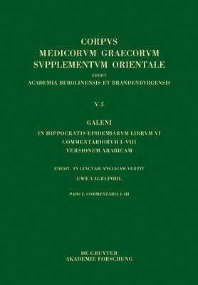 Uwe Vagelpohl - Galeni In Hippocratis Epidemiarum librum VI commentariorum I-VIII versio Arabica, Inbunden