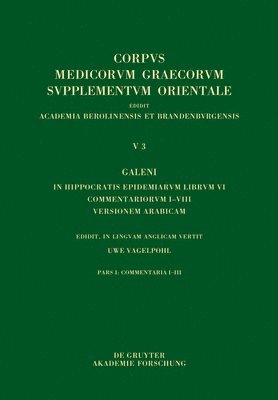 bokomslag Galeni In Hippocratis Epidemiarum librum VI commentariorum I-VIII versio Arabica