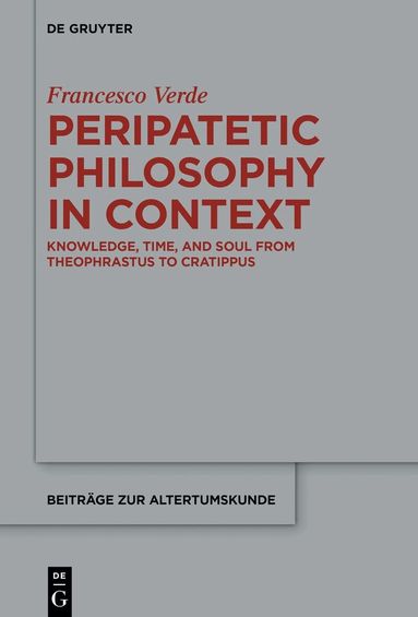 Francesco Verde - Peripatetic Philosophy in Context, Inbunden