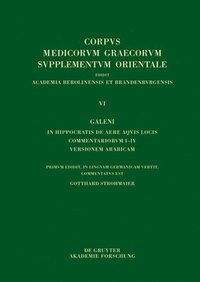 bokomslag Galeni In Hippocratis Epidemiarum librum VI commentariorum I-VIII versio Arabica