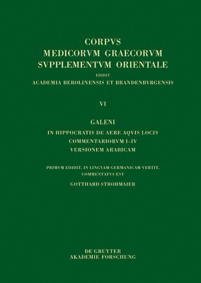 Uwe Vagelpohl - Galeni In Hippocratis Epidemiarum librum VI commentariorum I-VIII versio Arabica, Inbunden