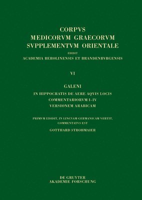 Galeni In Hippocratis Epidemiarum librum VI commentariorum I-VIII versio Arabica 1