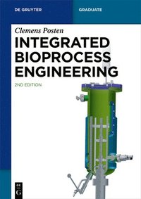 bokomslag Integrated Bioprocess Engineering