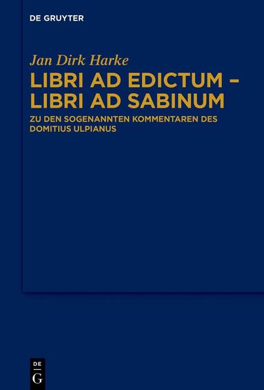 Jan Dirk Harke - Libri ad edictum – libri ad Sabinum, Inbunden
