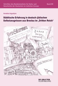 bokomslag Stdtische Erfahrung in deutsch-jdischen Selbstzeugnissen aus Breslau im 'Dritten Reich'