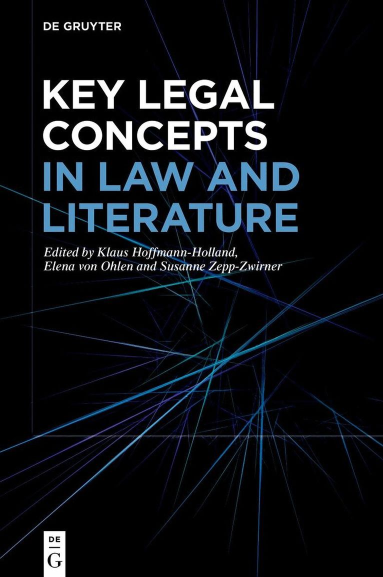 Klaus Hoffmann-Holland, Elena von Ohlen, Susanne Zepp-Zwirner - Key Legal Concepts in Law and Literature, Inbunden
