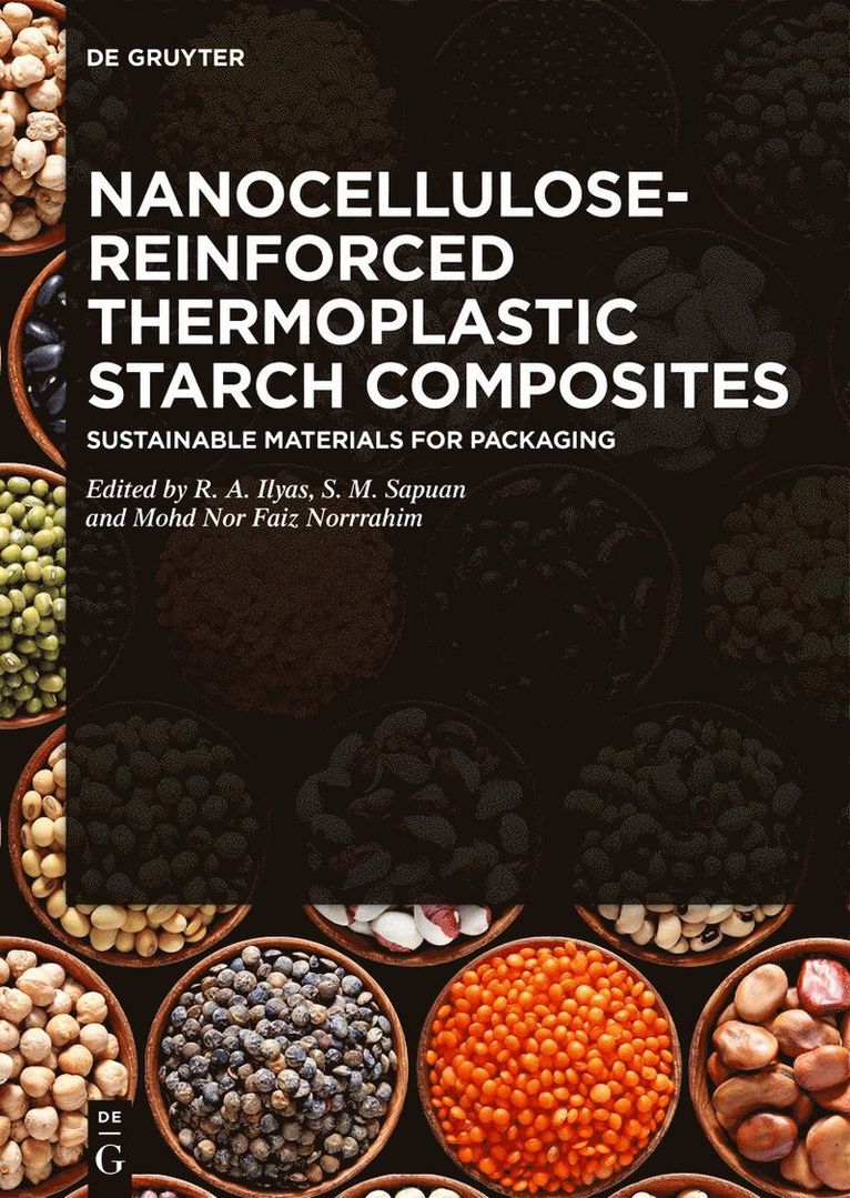 Rushdan Ahmad Ilyas, Salit Mohd Sapuan, Mohd Nor Faiz Norrrahim - Nanocellulose-Reinforced Thermoplastic Starch Composites, Inbunden