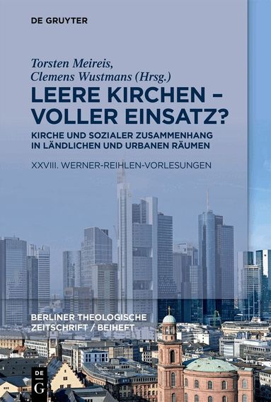 Torsten Meireis, Clemens Wustmans - Leere Kirchen – voller Einsatz? Kirche und sozialer Zusammenhang in ländlichen und urbanen Räumen, Häftad