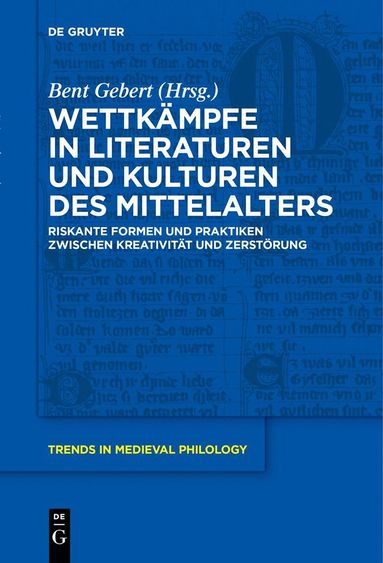 Bent Gebert - Wettkämpfe in Literaturen und Kulturen des Mittelalters, Inbunden