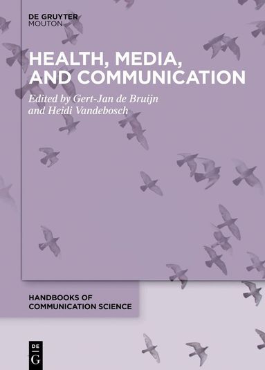Gert-Jan de Bruijn, Heidi Vandebosch - Health, Media, and Communication, Inbunden