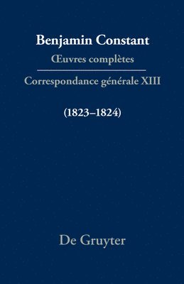 Cecil P Courtney, Paul Rowe, Dominique Triaire - Correspondance générale 1823-1824, Inbunden