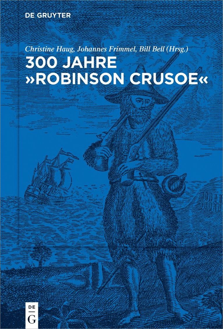 Christine Haug, Johannes Frimmel, Bill Bell - 300 Jahre "Robinson Crusoe", Inbunden
