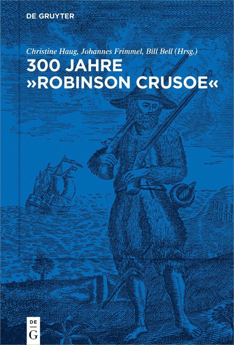 300 Jahre &quot;Robinson Crusoe&quot; 1