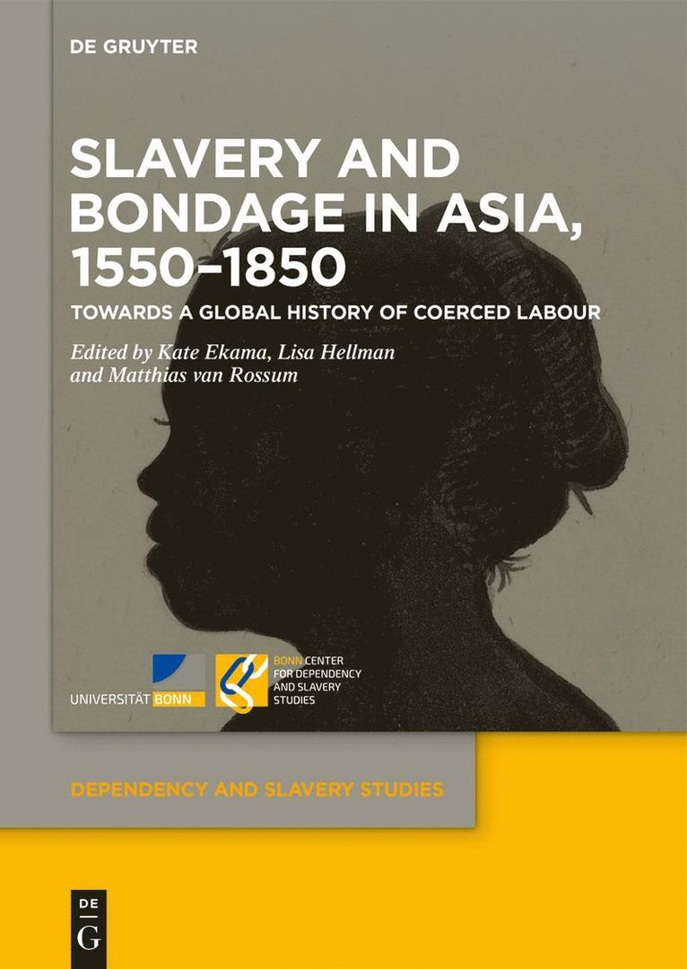 Slavery and Bondage in Asia, 1550–1850
