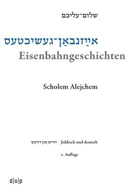 bokomslag Eisenbahngeschichten: Schriften Eines Handelsreisenden