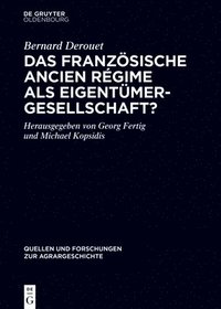 bokomslag Das Französische Ancien Régime ALS Eigentümergesellschaft?