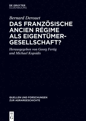 Das Französische Ancien Régime ALS Eigentümergesellschaft? 1