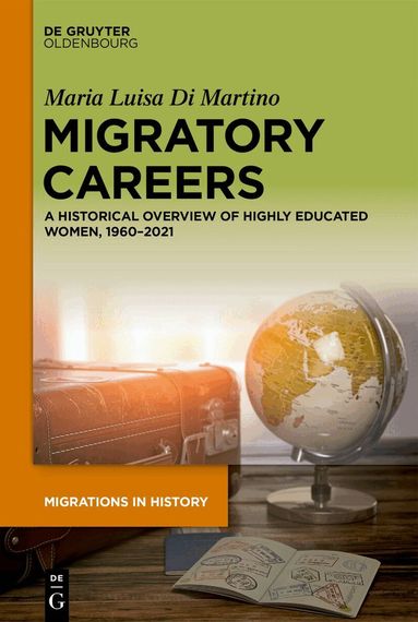 Maria Luisa Di Martino - Migratory Careers, Inbunden