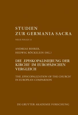 Andreas Bihrer, Hedwig Röckelein - "Episkopalisierung der Kirche" im europäischen Vergleich, Inbunden
