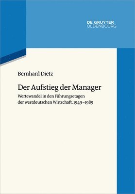 Bernhard Dietz - Aufstieg der Manager, Häftad